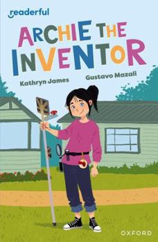 Paperback Readerful Independent Library: Oxford Reading Level 12: Archie the Inventor Book