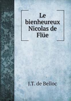 Paperback Le bienheureux Nicolas de Fl?e [French] Book