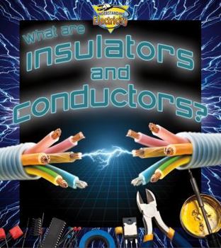 Library Binding What Are Insulators and Conductors? Book