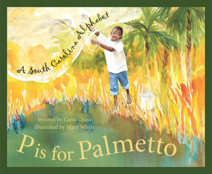 Hardcover P Is for Palmetto: A South Carolina Alphabet Book