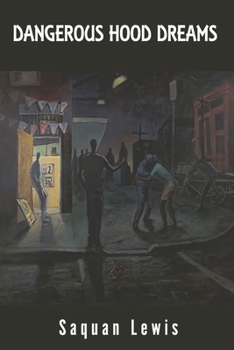 Paperback Dangerous Hood Dreams Book