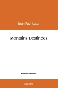 Paperback Montains Destinées [French] Book