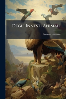 Paperback Degli Innesti Animali [Italian] Book