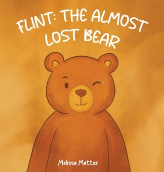 Hardcover Flint: The Almost Lost Bear Book