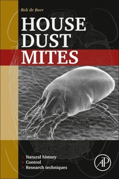 Paperback House Dust Mites: Natural History, Control and Research Techniques Book