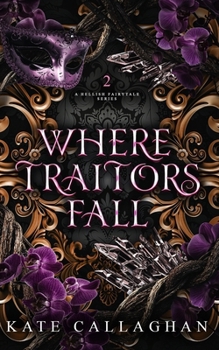 Paperback Where Traitors Fall: An Epic Dark Fantasy Sequel Book