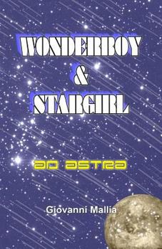 Ad Astra: Wonderboy & Stargirl