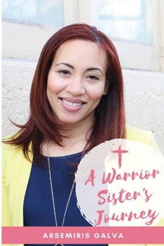 Paperback A Warrior Sister's Journey Book