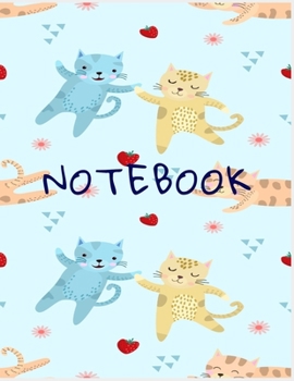 Paperback Notebook: College Ruled Notebook - Pink, Blue and Orange Cats with Red Strawberries Large (8.5 x 11 inches) - 140 Pages Book