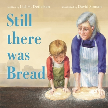 Hardcover Still There Was Bread Book