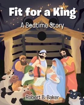Paperback Fit for a King: A Bedtime Story Book