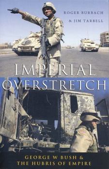 Hardcover Imperial Overstretch: George W. Bush and the Hubris of Empire Book