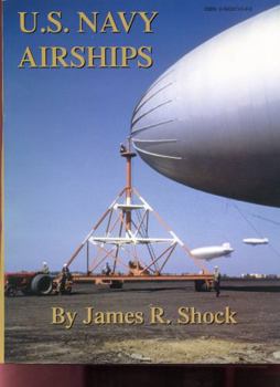 Paperback US Navy airships, 1915-1962: A history by individual airship Book