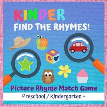 Paperback Find The Rhymes: Picture rhyme match game - Preschool - Kindergarten and up Book