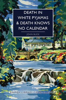 Paperback Death in White Pyjamas / Death Knows No Calendar Book