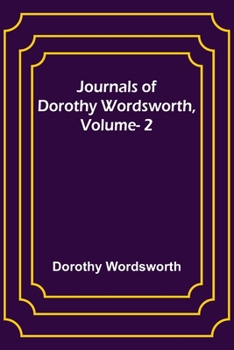Paperback Journals of Dorothy Wordsworth, Vol. 2 Book