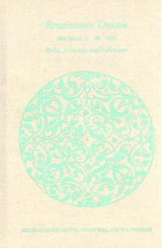 Hardcover Renaissance Drama, Volume 34: Media, Technology, and Performance Book