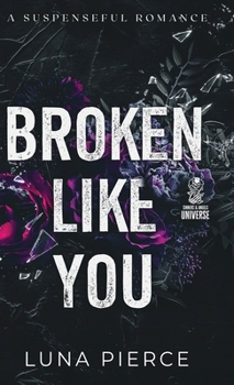 Broken Like You: A Suspenseful Romance (Sinners and Angels)