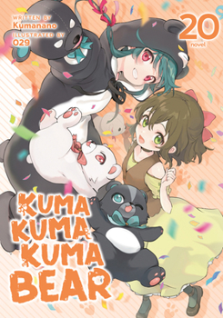 Paperback Kuma Kuma Kuma Bear (Light Novel) Vol. 20 Book