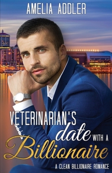 Veterinarian's Date with a Billionaire
