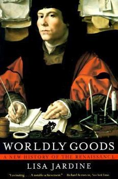 Paperback Worldly Goods: A New History of the Renaissance Book