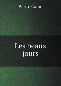 Paperback Les beaux jours [French] Book