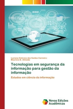 Paperback Tecnologias em segurança da informação para gestão da informação [Portuguese] Book