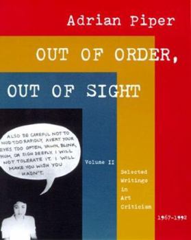 Out of Order, Out of Sight, Vol. II: Selected Writings in Art Criticism 1967-1992 - Book  of the Writing Art