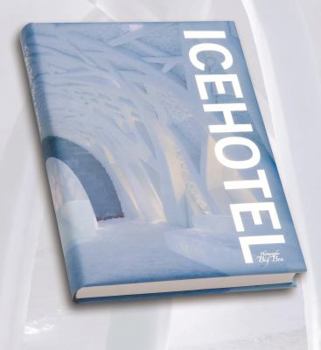 Hardcover Icehotel: The Definitive Book