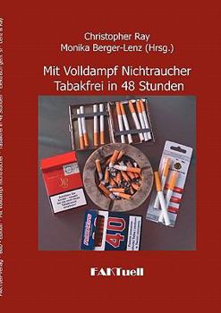 Paperback Mit Volldampf Nichtraucher * Tabakfrei in 48 Stunden: Elektrisch geht's [German] Book