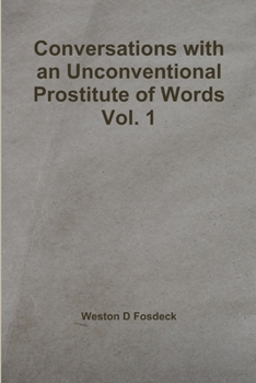 Paperback Conversations with an Unconventional Prostitute of Words Vol. 1 Book