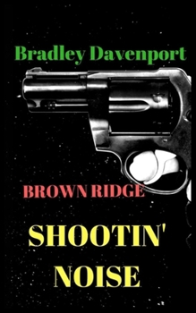 Paperback Brown Ridge: Shootin' Noise Book