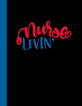 Nurse  Livin: 2020 Weekly Planner for Nurses