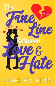 Paperback The Fine Line Between Love and Hate Book