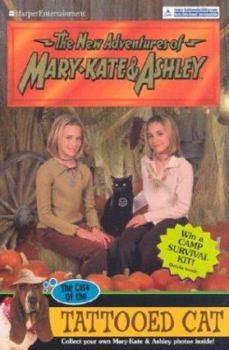 The Case of the Tattooed Cat (The New Adventures of Mary-Kate and Ashley, #37) - Book #37 of the New Adventures of Mary-Kate and Ashley