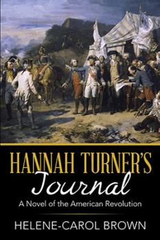 Hardcover Hannah Turner's Journal: A Novel of the American Revolution Book