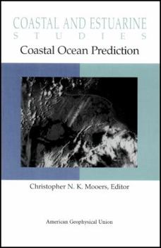 Hardcover Coastal Ocean Prediction (Coastal and Estuarine Studies) Book