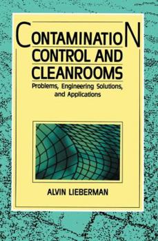 Paperback Contamination Control and Cleanrooms: Problems, Engineering Solutions, and Applications Book