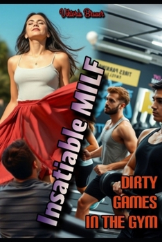 Paperback Insatiable MILF: Dirty Games in the Gym Book