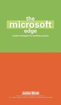 Paperback The Microsoft Edge: Insider Strategies for Building Success Book