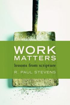 Paperback Work Matters: Lessons from Scripture Book