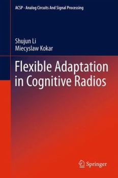 Hardcover Flexible Adaptation in Cognitive Radios Book