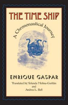 Paperback The Time Ship: A Chrononautical Journey Book