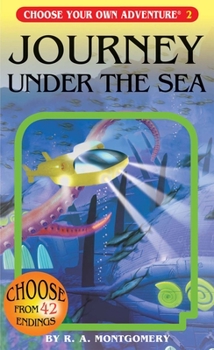Journey Under the Sea (Choose Your Own Adventure, #2) - Book #2 of the Choose Your Own Adventure