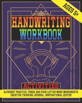 Paperback Handwriting Workbook Activities: Alphabet Practice Book For Ages 5+ Learn To Write Notebook For Kids And Young Adults Book