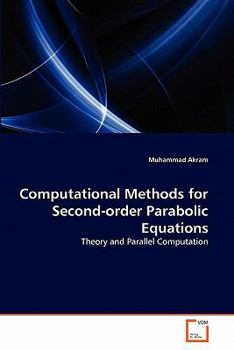 Paperback Computational Methods for Second-order Parabolic Equations Book