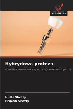 Hybrydowa proteza