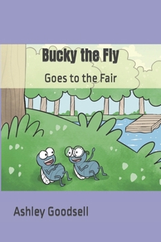 Paperback Bucky the Fly: Goes to the Fair Book