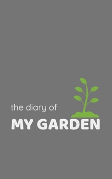 Paperback The diary of my garden Book