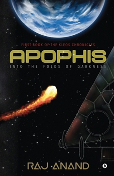 Paperback Apophis: Into the Folds of Darkness: First book of the Kleos Chronicles Book